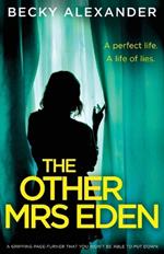 The Other Mrs Eden: A gripping page-turner you won't be able to put down