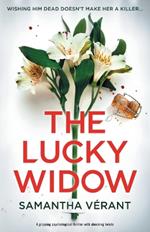 The Lucky Widow: A gripping psychological thriller with shocking twists