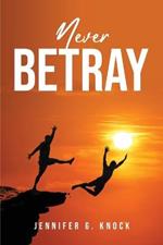 Never Betray