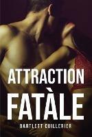 Attraction Fatale