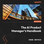 The AI Product Manager's Handbook