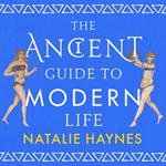 The Ancient Guide to Modern Life