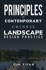 Principles of Contemporary Chinese Landscape Design Practice