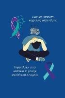 Suicide ideation, cognitive distortions, impulsivity, and sadness in young adulthood Analysis