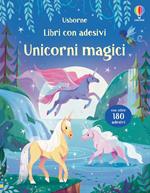 Unicorni magici. Ediz. a colori