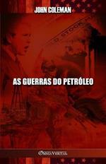 As guerras do petroleo