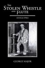 The Stolen Whistle and Flute: Stitch Two