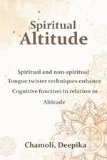 Spiritual and non-spiritual tongue twister techniques enhance cognitive function in relation to Altitude