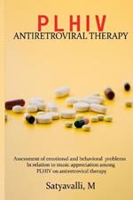 Assessment of emotional and behavioral problems in relation to music appreciation among PLHIV on antiretroviral therapy