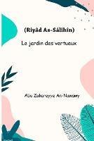 Le jardin des vertueux (Riyad As-Salihin)