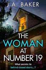 The Woman at Number 19: A gripping psychological thriller from J.A. Baker for summer 2023