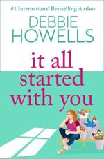 It All Started With You: A heartbreaking, uplifting read from Debbie Howells for summer 2023