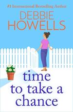 Time to Take a Chance: An emotional, life-affirming book club pick from Debbie Howells for 2023