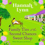 Family Ties at the Second Chances Sweet Shop