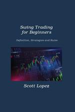 Swing Trading for Beginners: Definition, Strategies and Rules