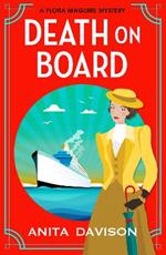 Death On Board: The first in an addictive, historical cozy mystery series from Anita Davison