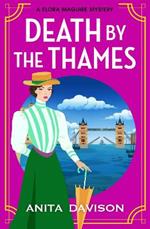 Death by the Thames: A completely gripping historical cozy crime from Anita Davison for 2024