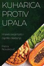 Kuharica protiv upala: Hranite svoje tijelo i osjetite olaksanje