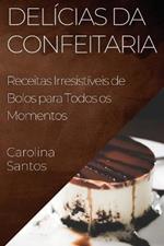 Delicias da Confeitaria: Receitas Irresistiveis de Bolos para Todos os Momentos