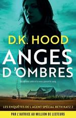 Anges d'ombres: Un thriller addictif ? vous glacer le sang