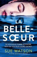 La Belle-soeur: Un thriller psychologique renversant