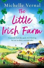 The Little Irish Farm: An addictive and feel-good Irish small town romance