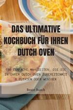 Das Ultimative Kochbuch Fur Ihren Dutch Oven