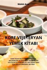 Kore Vejeteryan Yemek Kİtabi