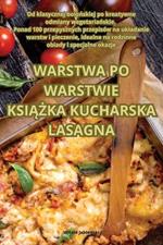 Warstwa Po Warstwie KsiĄŻka Kucharska Lasagna