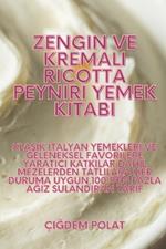 Zengin ve Kremali Ricotta Peyniri Yemek Kitabi