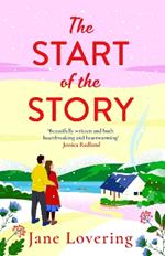 The Start of the Story: A BRAND NEW beautifully uplifting romance from Jane Lovering for 2024