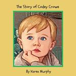 The Story of Codey Crowe