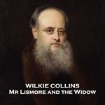 Mr Lismore and the Widow