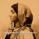 Poetry of Sarojini Naidu, The