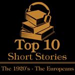Top 10 Short Stories, The - The 1920's - The Europeans
