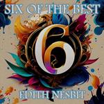 Edith Nesbit - Six of the Best – An Introduction