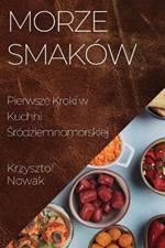 Morze Smaków: Pierwsze Kroki w Kuchni Śródziemnomorskiej