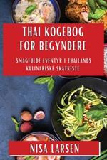 Thai Kogebog for Begyndere: Smagfulde Eventyr i Thailands Kulinariske Skatkiste