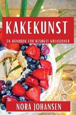 Kakekunst: En Håndbok for Utsøkte Kreasjoner