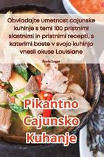 Pikantno Cajunsko Kuhanje