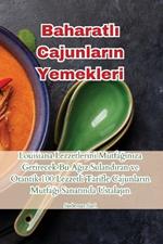 Baharatlı Cajunların Yemekleri