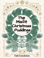 The Misfit Christmas Puddings