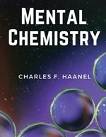 Mental Chemistry