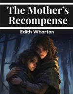 The Mother's Recompense