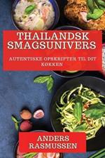 Thailandsk Smagsunivers: Autentiske Opskrifter til Dit Køkken