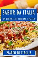 Sabor da Itália: Um Banquete de Tradição e Paixão