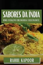 Sabores da Índia: Uma Viagem Culinária Fascinante