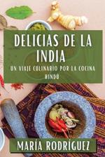 Delicias de la India: Un Viaje Culinario por la Cocina Hindú