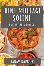 Hint Mutfağı Şöleni: Baharatların Büyüsü