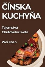 Čínska Kuchyňa: Tajomstvá Chuťového Sveta